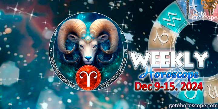 Aries week horoscope December 9—15, 2024