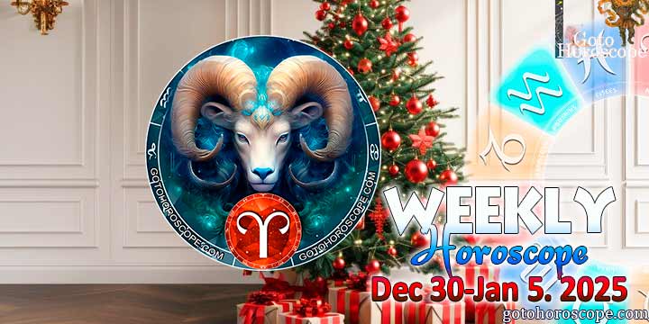 Aries week horoscope December 30—January 5, 2025