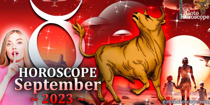 Taurus monthly Horoscope for September 2023