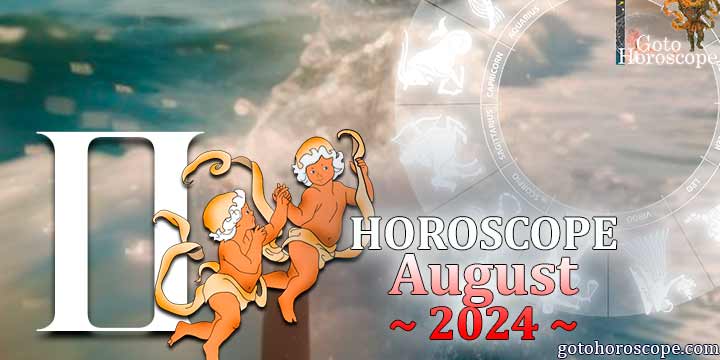 Gemini monthly Horoscope for August 2024 