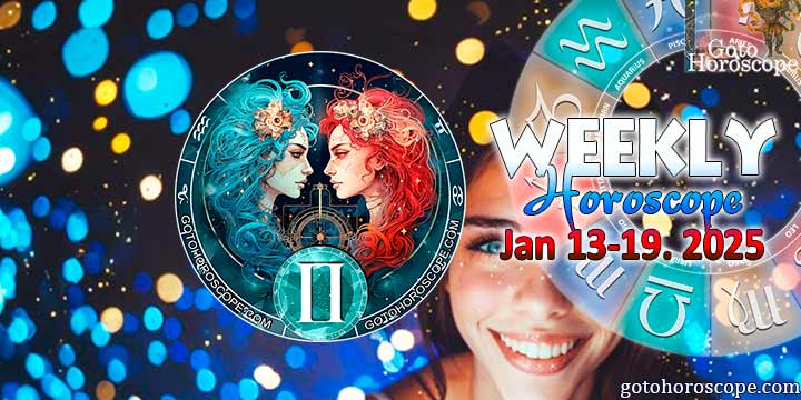 Gemini week horoscope January 13—19, 2025