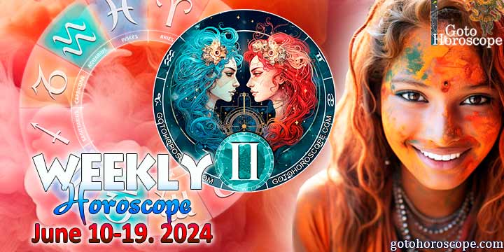 Gemini week horoscope June 10—16, 2024