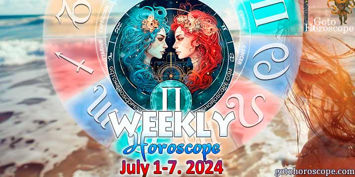 Gemini week horoscope July 1—7, 2024