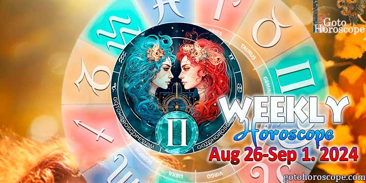 Gemini week horoscope August 26—September 1, 2024