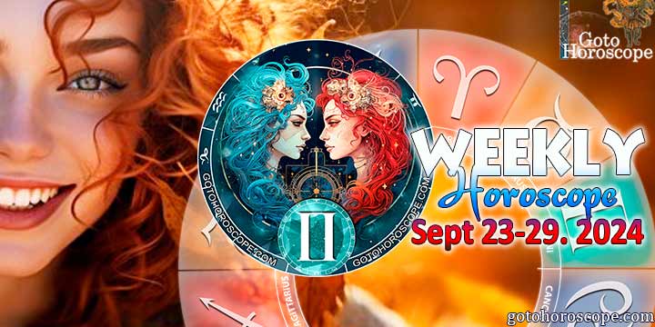 Gemini week horoscope September 23—29, 2024