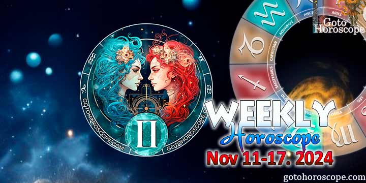 Gemini week horoscope November 11—17, 2024