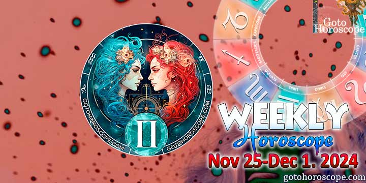 Gemini week horoscope November 25—December 1, 2024