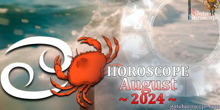 Cancer monthly Horoscope for August 2024 