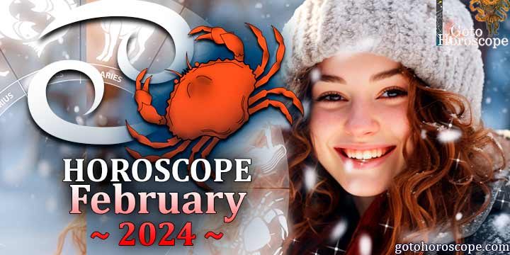 Cancer monthly Horoscope for February 2024 