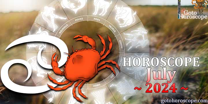 Cancer monthly Horoscope for July 2024 