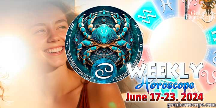 Cancer week horoscope June 17—23, 2024