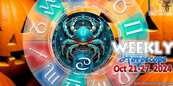 Cancer week horoscope October 21—27, 2024