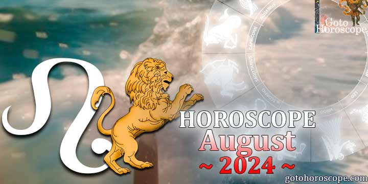 Leo monthly Horoscope for August 2024 