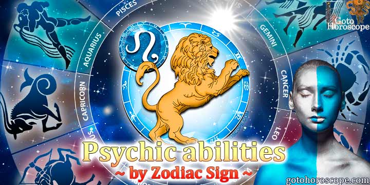 Horoscope Leo, the psychic abilities of your zodiac sign