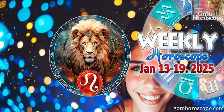 Leo week horoscope January 13—19, 2025