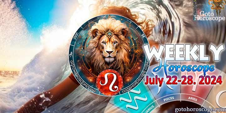 Leo week horoscope July 22—28, 2024