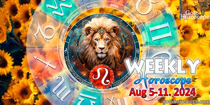 Leo week horoscope August 5—11, 2024