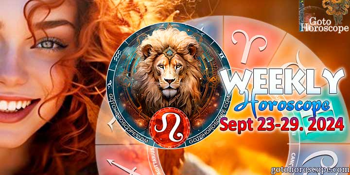 Leo week horoscope September 23—29, 2024