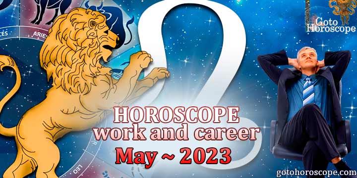 Leo monthly work Horoscope for May 2023 