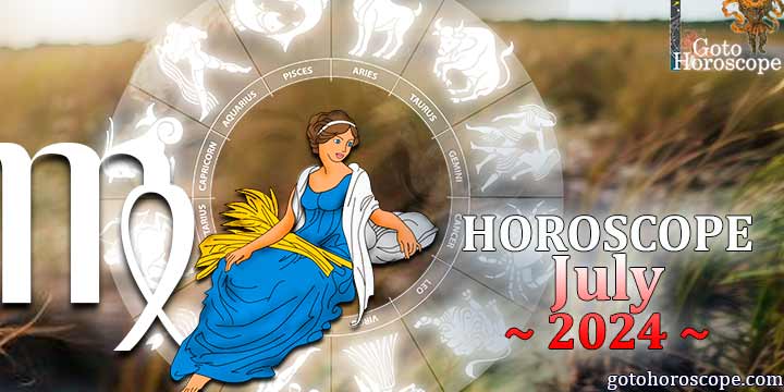 Virgo monthly Horoscope for July 2024 