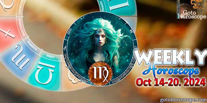 Virgo week horoscope October 14—20, 2024