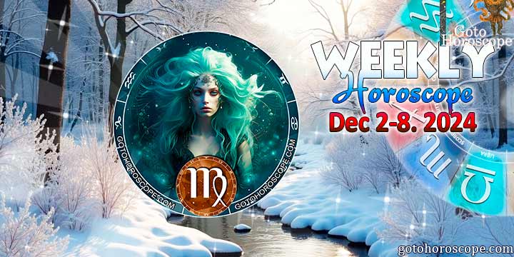 Virgo week horoscope December 2—8, 2024