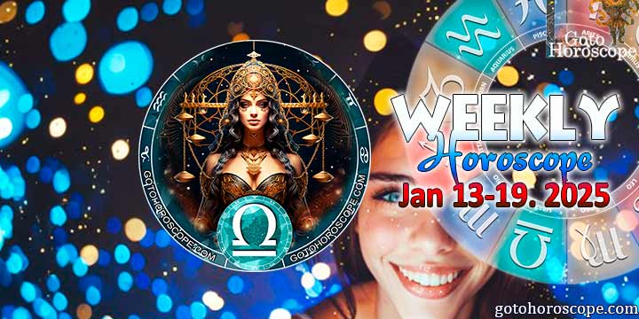 Libra week horoscope January 13—19, 2025