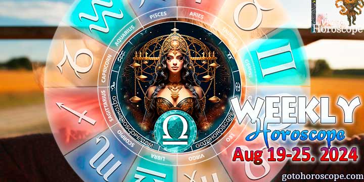 Libra week horoscope August 19—25, 2024