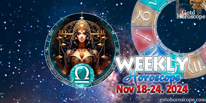 Libra week horoscope November 18—24, 2024