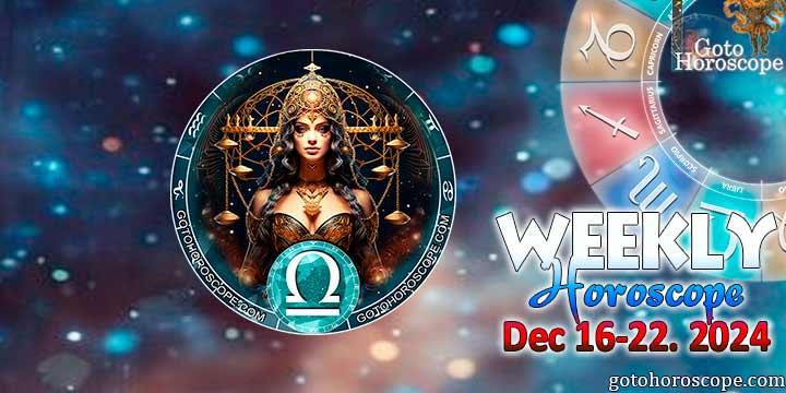 Libra week horoscope December 16—22, 2024