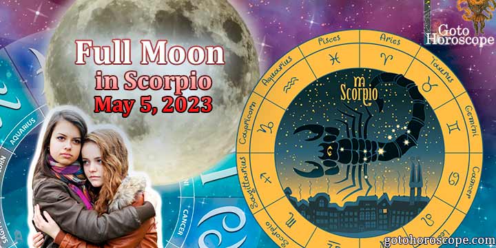 Horoscope Scorpio Full moon and Lunar eclipse on May 5 