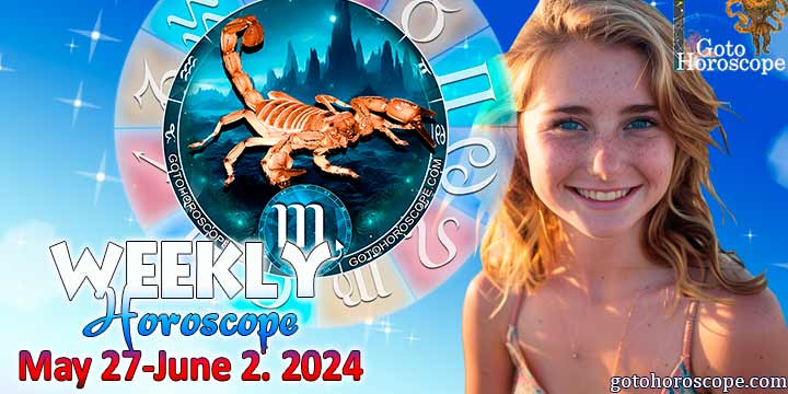 Scorpio week horoscope May 27—2, 2024