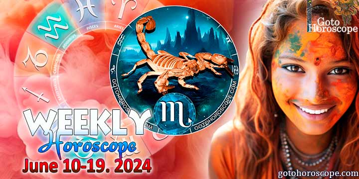 Scorpio week horoscope June 10—16, 2024