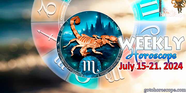 Scorpio week horoscope July 15—21, 2024