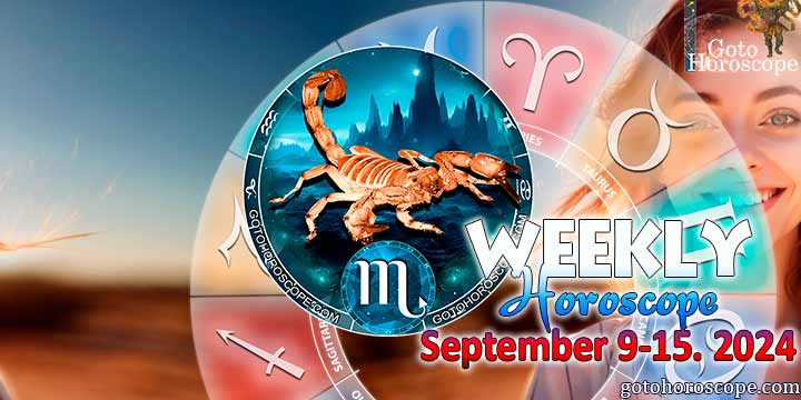 Scorpio week horoscope September 9—15, 2024