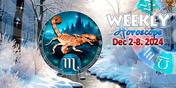 Scorpio week horoscope December 2—8, 2024