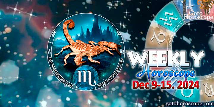 Scorpio week horoscope December 9—15, 2024