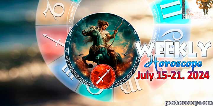 Sagittarius week horoscope July 15—21, 2024