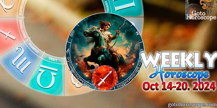 Sagittarius week horoscope October 14—20, 2024