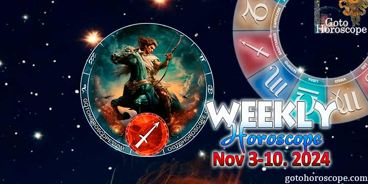 Sagittarius week horoscope November 4—10, 2024