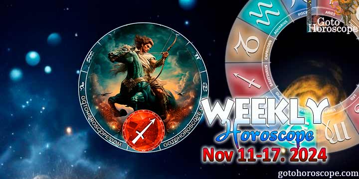 Sagittarius week horoscope November 11—17, 2024