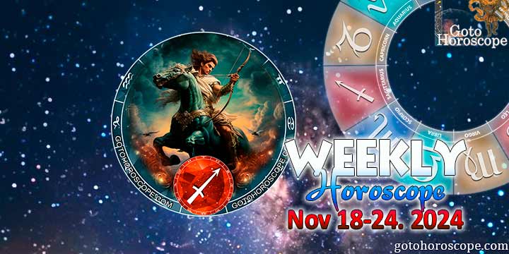 Sagittarius week horoscope November 18—24, 2024