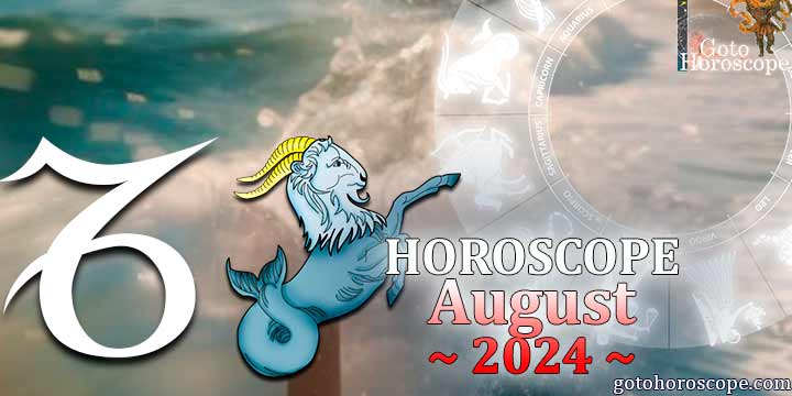 Capricorn monthly Horoscope for August 2024 