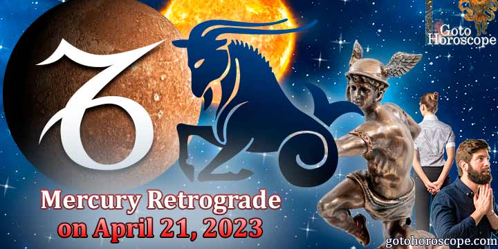 Horoscope Capricorn, Mercury goes Retrograde on April 21