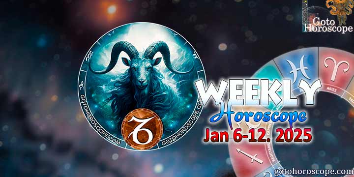 Capricorn week horoscope January 6—12, 2025