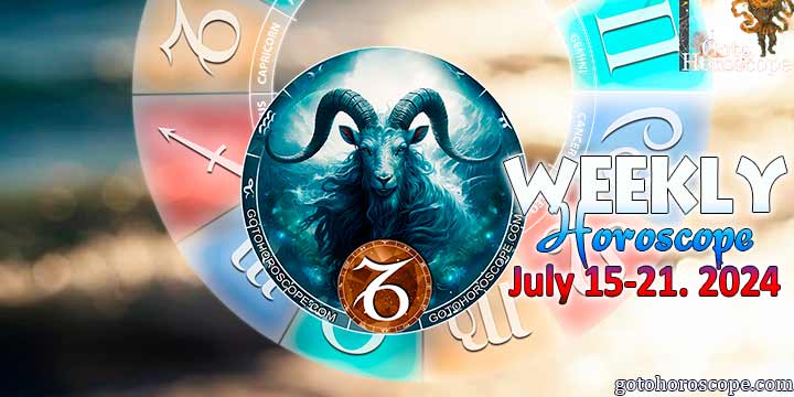 Capricorn week horoscope July 15—21, 2024