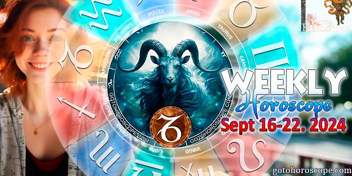 Capricorn week horoscope September 16—22, 2024