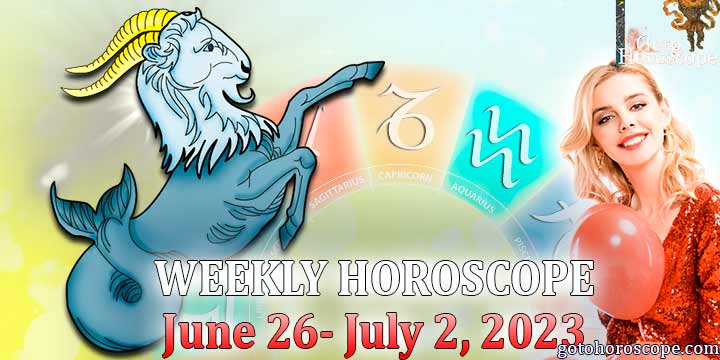 Capricorn week horoscope June 26—July 2. 2023