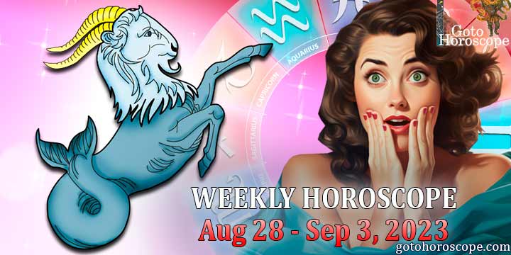 Capricorn week horoscope August 28—September 3, 2023