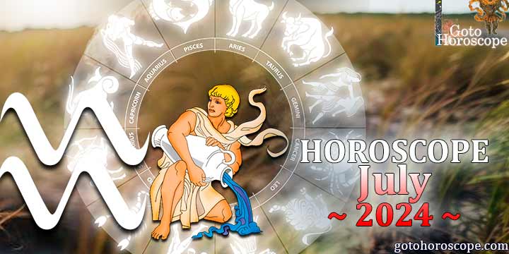 Aquarius monthly Horoscope for July 2024 